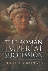 Roman Imperial Succession цена и информация | Исторические книги | pigu.lt