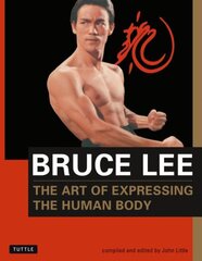 Bruce Lee The Art of Expressing the Human Body цена и информация | Книги о питании и здоровом образе жизни | pigu.lt