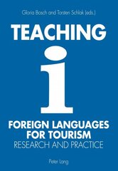 Teaching Foreign Languages for Tourism: Research and Practice New edition kaina ir informacija | Užsienio kalbos mokomoji medžiaga | pigu.lt