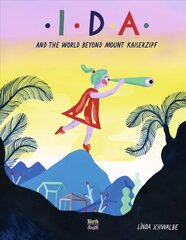 Ida and the World Beyond Mount Kaiserzipf kaina ir informacija | Knygos mažiesiems | pigu.lt