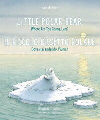 Little Polar Bear - English/Italian kaina ir informacija | Knygos mažiesiems | pigu.lt