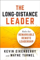 Long-Distance Leader: Rules for Remarkable Remote Leadership kaina ir informacija | Ekonomikos knygos | pigu.lt