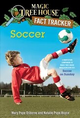 Soccer: A Nonfiction Companion to Magic Tree House Merlin Mission #24: Soccer on Sunday kaina ir informacija | Knygos paaugliams ir jaunimui | pigu.lt