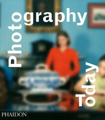 Photography Today: A History of Contemporary Photography kaina ir informacija | Fotografijos knygos | pigu.lt