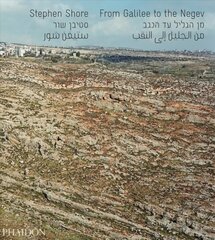 From Galilee to the Negev цена и информация | Книги по фотографии | pigu.lt