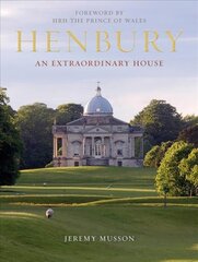 Henbury: An Extraordinary House цена и информация | Книги об архитектуре | pigu.lt