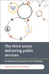 Third Sector Delivering Public Services: Developments, Innovations and Challenges цена и информация | Книги по социальным наукам | pigu.lt