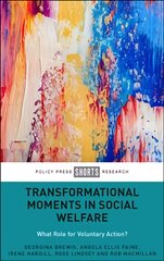 Transformational Moments in Social Welfare: What Role for Voluntary Action? kaina ir informacija | Socialinių mokslų knygos | pigu.lt