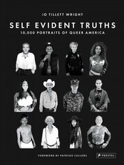 Self Evident Truths: 10,000 Portraits of Queer America kaina ir informacija | Fotografijos knygos | pigu.lt
