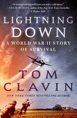 Lightning Down: A World War II Story of Survival kaina ir informacija | Biografijos, autobiografijos, memuarai | pigu.lt