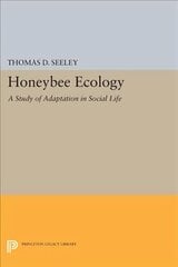 Honeybee Ecology: A Study of Adaptation in Social Life цена и информация | Книги по экономике | pigu.lt