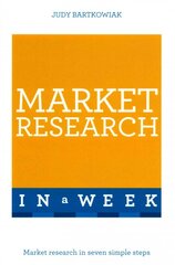 Market Research In A Week: Market Research In Seven Simple Steps цена и информация | Книги по экономике | pigu.lt