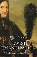 Jewish Emancipation: A History across Five Centuries kaina ir informacija | Socialinių mokslų knygos | pigu.lt