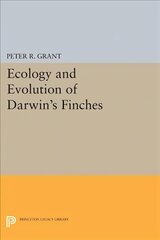 Ecology and Evolution of Darwin's Finches (Princeton Science Library Edition): Princeton Science Library Edition Revised edition kaina ir informacija | Ekonomikos knygos | pigu.lt