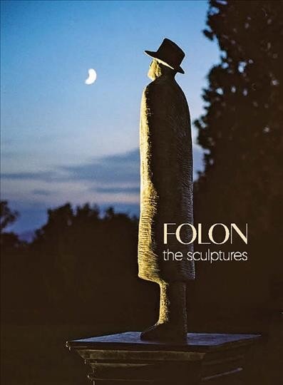 Folon: The Sculptures kaina ir informacija | Knygos apie meną | pigu.lt