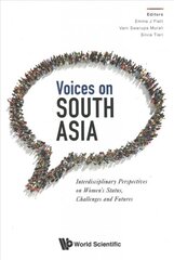 Voices On South Asia: Interdisciplinary Perspectives On Women's Status, Challenges And Futures kaina ir informacija | Socialinių mokslų knygos | pigu.lt