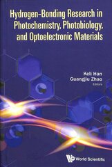 Hydrogen-bonding Research In Photochemistry, Photobiology, And Optoelectronic Materials цена и информация | Книги по экономике | pigu.lt