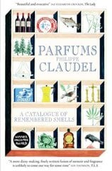 Parfums: A Catalogue of Remembered Smells цена и информация | Биографии, автобиогафии, мемуары | pigu.lt