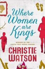 Where Women are Kings: from the author of The Language of Kindness цена и информация | Фантастика, фэнтези | pigu.lt