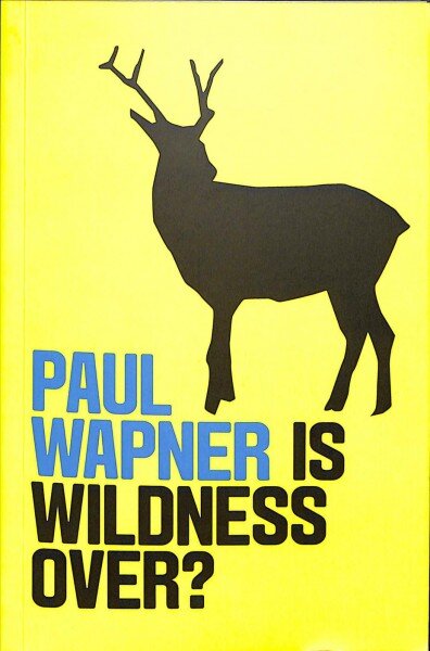 Is Wildness Over? kaina ir informacija | Socialinių mokslų knygos | pigu.lt