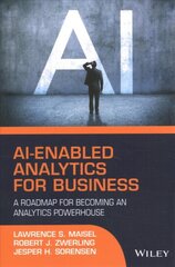 AI-Enabled Analytics for Business: A Roadmap for Becoming an Analytics Powerhouse kaina ir informacija | Ekonomikos knygos | pigu.lt