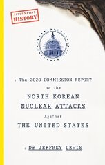 2020 Commission Report on the North Korean Nuclear Attacks Against The United States kaina ir informacija | Istorinės knygos | pigu.lt