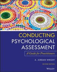 Conducting Psychological Assessment: A Guide for Practitioners 2nd edition kaina ir informacija | Socialinių mokslų knygos | pigu.lt