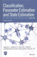 Classification, Parameter Estimation and State Estimation: An Engineering Approach Using MATLAB 2nd edition цена и информация | Книги по социальным наукам | pigu.lt