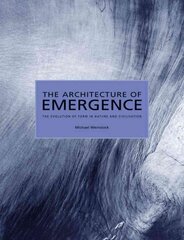 Architecture of Emergence: The Evolution of Form in Nature and Civilisation kaina ir informacija | Knygos apie architektūrą | pigu.lt