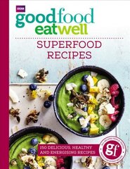 Good Food Eat Well: Superfood Recipes цена и информация | Книги рецептов | pigu.lt