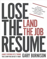 Lose the Resume, Land the Job kaina ir informacija | Ekonomikos knygos | pigu.lt