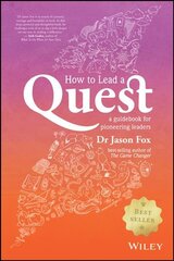 How To Lead A Quest: A Guidebook for Pioneering Leaders kaina ir informacija | Ekonomikos knygos | pigu.lt