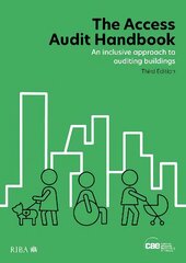 Access Audit Handbook: An inclusive approach to auditing buildings 3rd edition цена и информация | Книги об архитектуре | pigu.lt