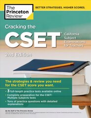 Cracking the CSET (California Subject Examinations for Teachers) 2nd Revised edition kaina ir informacija | Knygos paaugliams ir jaunimui | pigu.lt