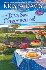 Diva Says Cheesecake!: A Delicious Culinary Cozy Mystery with Recipes kaina ir informacija | Fantastinės, mistinės knygos | pigu.lt