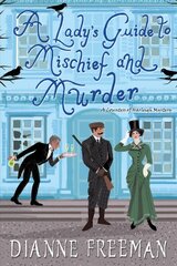 Lady's Guide to Mischief and Murder цена и информация | Фантастика, фэнтези | pigu.lt