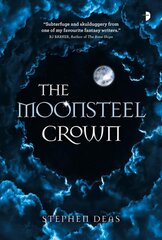Moonsteel Crown: Black Moon, Book 1 New edition kaina ir informacija | Fantastinės, mistinės knygos | pigu.lt