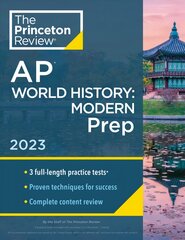 Princeton Review AP World History: Modern Prep, 2023: 3 Practice Tests plus Complete Content Review plus Strategies & Techniques kaina ir informacija | Socialinių mokslų knygos | pigu.lt