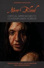 New Blood: Critical Approaches to Contemporary Horror kaina ir informacija | Knygos apie meną | pigu.lt