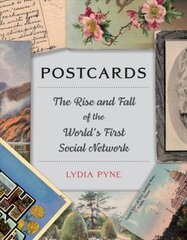 Postcards: The Rise and Fall of the World's First Social Network kaina ir informacija | Istorinės knygos | pigu.lt