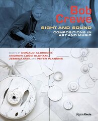 Bob Crewe: Sight and Sound: Compositions in Art and Music цена и информация | Книги об искусстве | pigu.lt