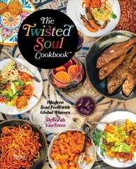Twisted Soul Cookbook: Modern Soul Food with Global Flavors kaina ir informacija | Receptų knygos | pigu.lt