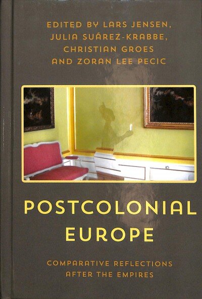 Postcolonial Europe: Comparative Reflections after the Empires цена и информация | Istorinės knygos | pigu.lt
