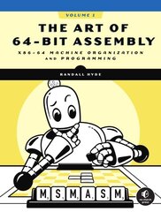 Art Of 64-bit Assembly, Volume 1: x86-64 Machine Organization and Programming kaina ir informacija | Ekonomikos knygos | pigu.lt