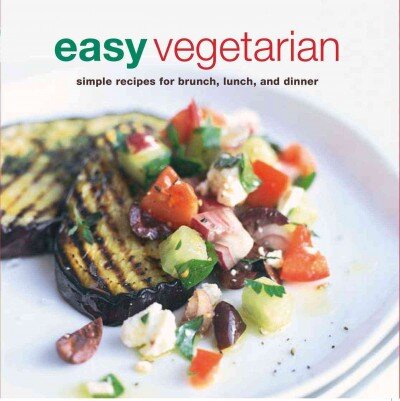 Easy Vegetarian: Simple Recipes for Brunch, Lunch and Dinner UK edition kaina ir informacija | Receptų knygos | pigu.lt