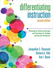 Differentiating Instruction: Planning for Universal Design and Teaching for College and Career Readiness 2nd Revised edition kaina ir informacija | Socialinių mokslų knygos | pigu.lt