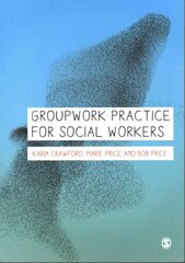 Groupwork Practice for Social Workers kaina ir informacija | Socialinių mokslų knygos | pigu.lt
