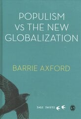 Populism Versus the New Globalization kaina ir informacija | Socialinių mokslų knygos | pigu.lt