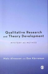 Qualitative Research and Theory Development: Mystery as Method kaina ir informacija | Socialinių mokslų knygos | pigu.lt