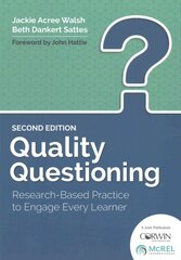 Quality Questioning: Research-Based Practice to Engage Every Learner 2nd Revised edition цена и информация | Книги по социальным наукам | pigu.lt